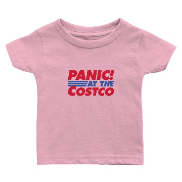 Discover Panic at the Costco - Panic - Baby T-shirts