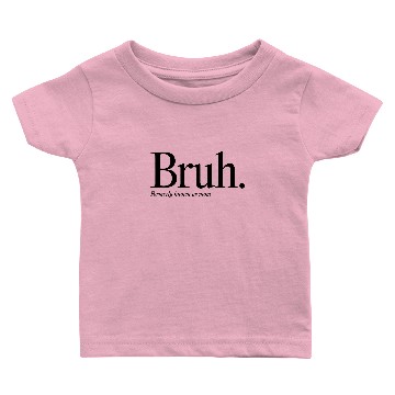 Discover Bruh Formerly Known As Mom Baby T-shirts