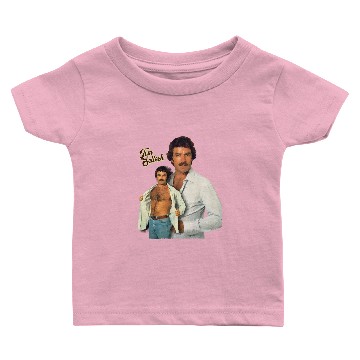 Discover Tom Selleck is the Daddy - Tom Selleck - Baby T-shirts