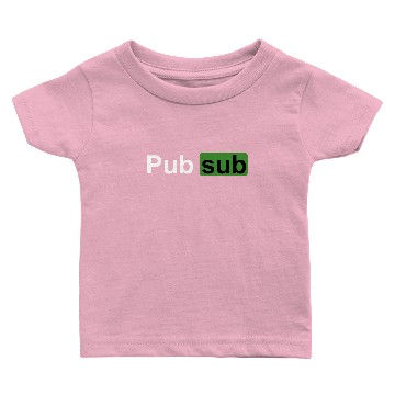 Discover Pub Sub - Pub Sub - Baby T-shirts