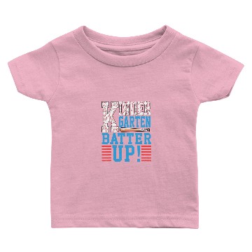 Discover Baseball Gift Kindergarten Back To School Kindergarten Batter Up Baby T-shirts