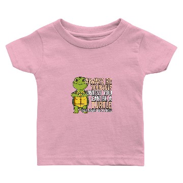Discover KV9 Turtle Always Be Yourself Unless You Can Be A Turtle Baby T-shirts