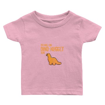 Discover Dinosaur Dino Nugget Dinosaur Baby T-shirts