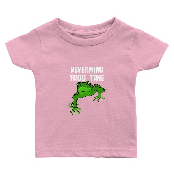 Discover Frog Gift Nevermind its Frog Time Baby T-shirts