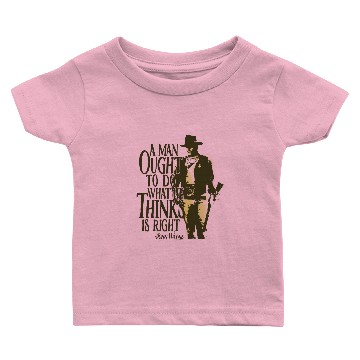 Discover John Wayne Baby T-shirts Do What is Right Baby T-shirts