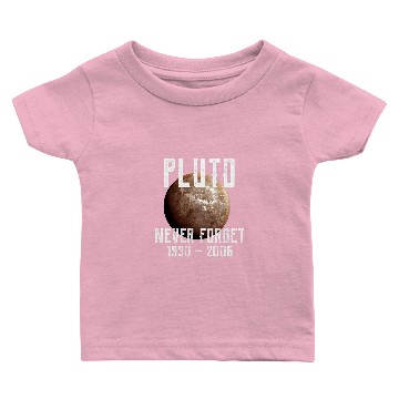 Discover Astronauts vintages Pluto Never Forget Graphic Funny Space Science Baby T-shirts