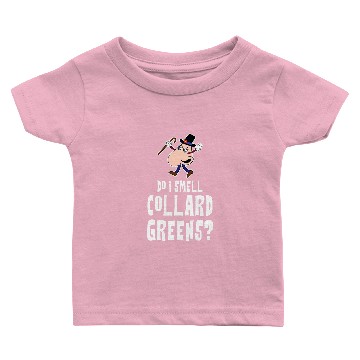 Discover Do I Smell Collard Greens Angry Nosy Nose Baby T-shirts