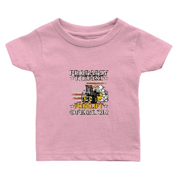 Discover Probably The bests Forklift Operator Forklift Driver Baby T-shirts