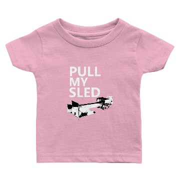 Discover Tractor driving Pull My Sled Tractor Pulling Baby T-shirts