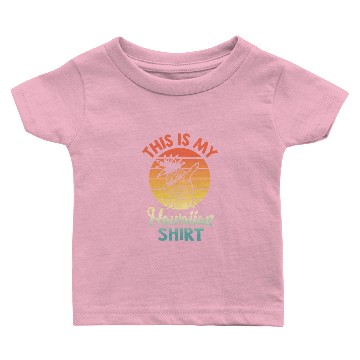 Discover This Is My Hawaiian pineapples Summer Tropical Luau Baby T-shirts