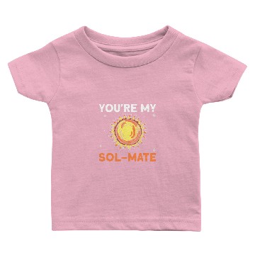 Discover Youre My SolMate Sun Solar System Star Baby T-shirts
