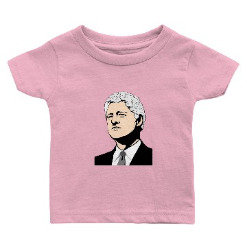 Discover bill clinton Baby T-shirts