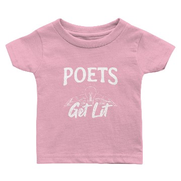 Discover Great Poet Design Quote Poets Get Lit Baby T-shirts