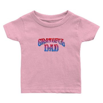 Discover Grateful Dad Baby T-shirts