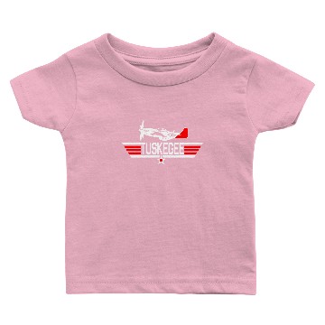 Discover Tuskegee Top Gun - Tuskegee Airmen - Baby T-shirts