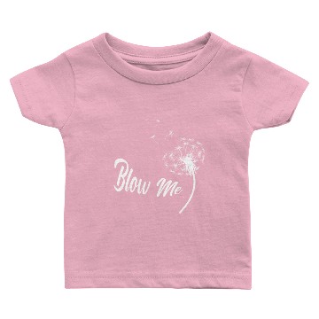 Discover Blow Me Dandelion - Blow Me Dandelion - Baby T-shirts