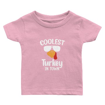 Discover Coolest Turkey In Town Happy Thanksgiving Baby T-shirts