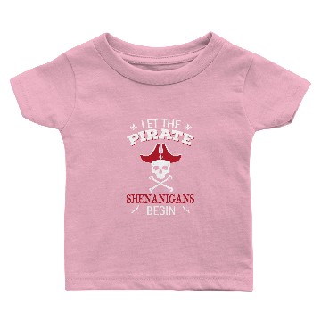 Discover Let The Pirate Shenanigans Begin Pullover Baby T-shirts