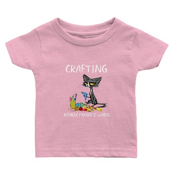 Discover Crafting because murder is wrong -Cat Baby T-shirts