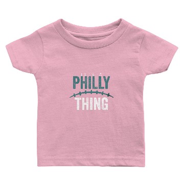 Discover It's A Philly Thing Baby T-shirts