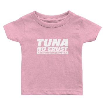 Discover Tuna No Crust Baby T-shirts