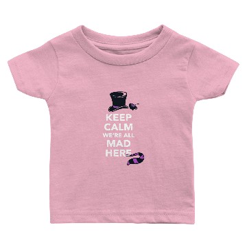 Discover All Mad Here Baby T-shirts