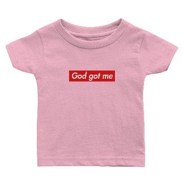 Discover God got me Baby T-shirts