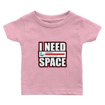 Discover I need Space Baby T-shirts