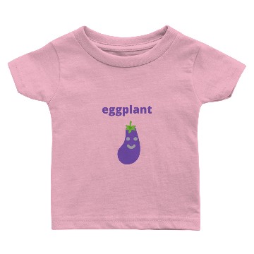 Discover eggplant Baby T-shirts