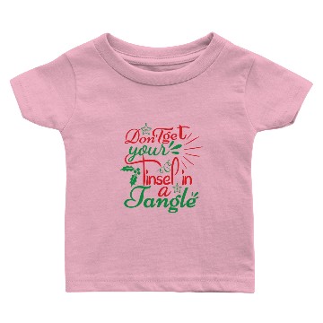 Discover DON T GET YOUR TINSEL IN A TANGLE Baby T-shirts
