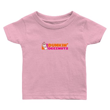 Discover Dunkin Deez Nuts Baby T-shirts