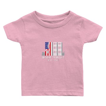 Discover 9/11 never forget Baby T-shirts