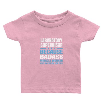 Discover Laboratory Supervisor Baby T-shirts