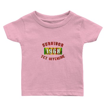 Discover 1968 Tet Offensive Survivor Baby T-shirts
