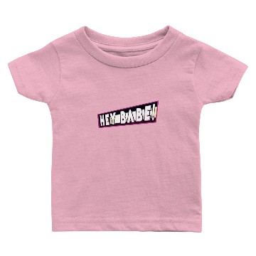Discover hey babe Baby T-shirts