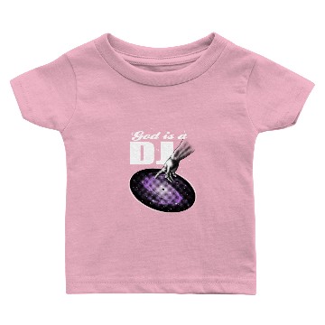 Discover God is a DJ Baby T-shirts