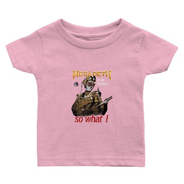 Discover Megadeth So Far,So Good,So What 1988 Baby T-shirts