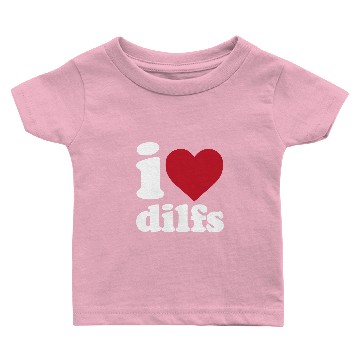 Discover I Love Dilfs Pullover Baby T-shirts