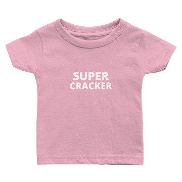 Discover SUPER CRACKER Baby T-shirts