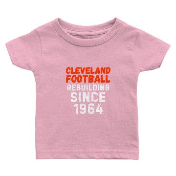 Discover Cleveland Browns Rebuilding Baby T-shirts, Distressed Browns Baby T-shirts, Always Next Year Browns Baby T-shirts, Nick Chubb Baby T-shirts, Cleveland Fan Baby T-shirts, muni lot