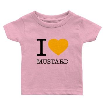 Discover I LOVE MUSTARD Baby T-shirts