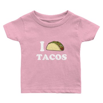 Discover I Love Tacos Baby T-shirts