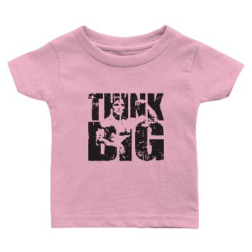Discover Think Big (Arnold Schwarzenegger) Baby T-shirts