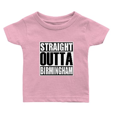 Discover Straight Outta Birmingham Baby T-shirts