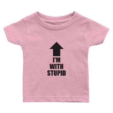 Discover I'm With Stupid Baby T-shirts