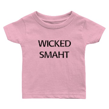 Discover Wicked Smaht Baby T-shirts