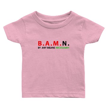 Discover By Any Means Necessary Baby T-shirts