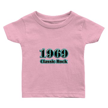 Discover 1969 classic rock Baby T-shirts