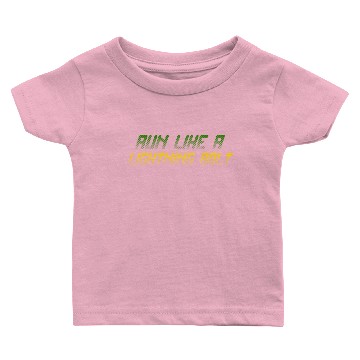 Discover RUN LIKE A LIGHTNING BOLT Baby T-shirts