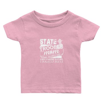 Discover State Trooper Mom Baby T-shirts